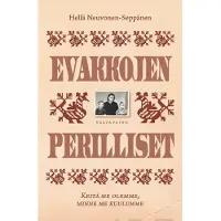 Neuvonen-Seppänen, Evakkojen perilliset - Keitä me olemme, minne me kuulumme