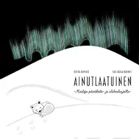 Ainutlaatuinen Muistoja päiväkoti- ja alakouluajoilta