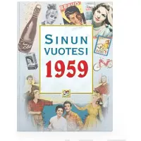 Positiivarit ky Töytäri, Sinun vuotesi 1959