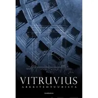 Vitruvius, Arkkitehtuurista