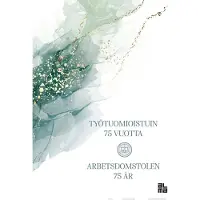 Työtuomioistuin 75 vuotta – Arbetsdomstolen 75 år
