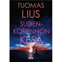 Lius, Sudenkorennon kesä