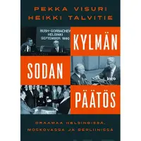 Into-Kustannus Oy Visuri, Kylmän sodan päätös - Draamaa Helsingissä, Moskovassa ja Berliinissä