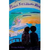 Halkola, Paras kesäloma ikinä