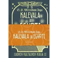 Prisma Wettenhovi-Aspa, Kalevala ja Egypti