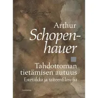 Schopenhauer, Tahdottoman tietämisen autuus - Estetiikka ja taiteenfilosofia