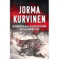 Kurvinen, Korpraali Korhosen joulupöytä