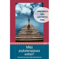 Mikä psykoterapiassa auttaa? - Integratiivisen lähestymistavan perusteita