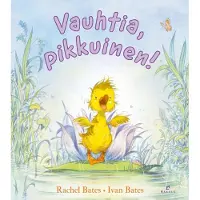 Bates, Vauhtia, pikkuinen!