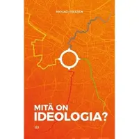 Prisma Freeden, Mitä on ideologia?