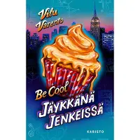 Varento, Be Cool - Jäykkänä jenkeissä
