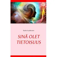 Prisma Luukkonen, Sinä olet tietoisuus