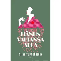 Tuppurainen, Hänen valtansa alla