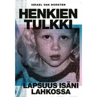 Dorsten, Henkien tulkki - Lapsuus isäni lahkossa