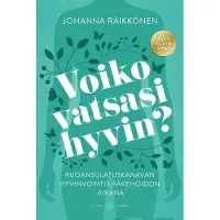 Räikkönen, Voiko vatsasi hyvin? - Ruoansulatuskanavan hyvinvointi lääkehoidon aikana