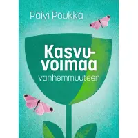 Poukka, Kasvuvoimaa vanhemmuuteen