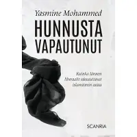 Prisma Mohammed, Hunnusta vapautunut - Kuinka lännen liberaalit edesauttavat islamismin asiaa