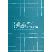 Siljander, Systemaattinen johdatus kasvatustieteeseen - peruskäsitteet ja pääsuuntaukset