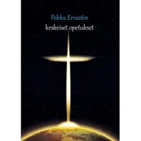 Pekka Ervastin keskeiset opetukset