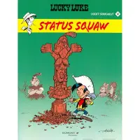 Egmont Achdé, Lucky Luke uudet seikkailut 9: Status Squaw