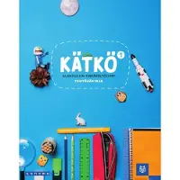 Hautamäki, Kätkö 1 Tehtäväkirja - Alakoulun ympäristöoppi