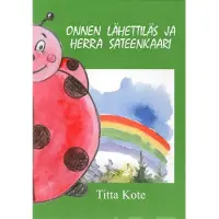 Kote, Onnen Lähettiläs ja herra sateenkaari