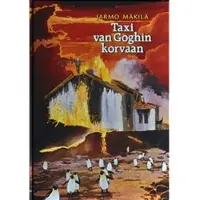 Mäkilä, Taxi van Goghin korvaan