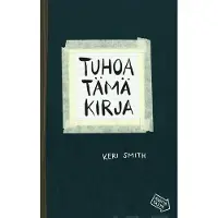 WSOY Smith, Tuhoa tämä kirja - Luominen on tuhoamista