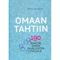 Minna Kainulainen: Omaan tahtiin 190 askelta omien oivallusten poululla