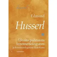 Husserl, Ideoita puhtaasta fenomenologiasta ja fenomenologisesta filosofiasta