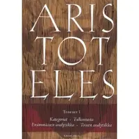 Aristoteles, Kategoriat/Tulkinnasta/Ensimmäinen ja toinen analytiikka