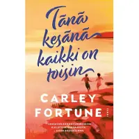 Tänä kesänä kaikki on toisin