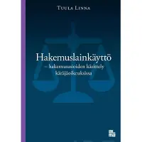 Prisma Linna, Hakemuslainkäyttö - Hakemusasioiden käsittely käräjäoikeuksissa