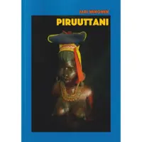 Nenonen Jari, Piruuttani