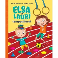 Rahikka, Elsa ja Lauri temppuilevat