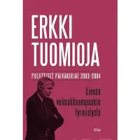 Tuomioja, Lievää voimakkaampaakin tyrmistystä - Poliittiset päiväkirjat 2003–2004
