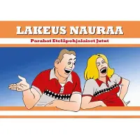 Mäkelä, Koko lakeus nauraa