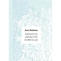 Into-Kustannus Oy Paalasmaa, Kasvatusviisautta kiireisille