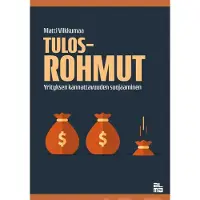 Vilkkumaa, Tulosrohmut - Yrityksen kannattavuuden suojaaminen