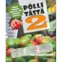 Parantainen, Pölli tästä 2 - minkä nuorena varastat, sen vanhana omistat