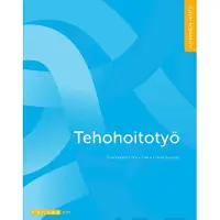 Alanen, Tehohoitotyö