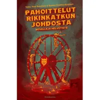 Pahoittelut rikinkatkun johdosta - Novelleja helvetistä