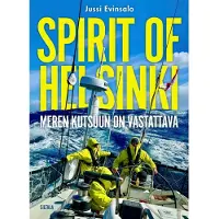 Evinsalo, Spirit of Helsinki - Meren kutsuun on vastattava