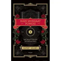 Holmes, Näin murhaat pomosi - McMastersin murhaopas