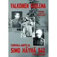 Revontuli Sarjanen, Valkoinen kuolema - Tarkka-ampuja Simo Häyhän tarina