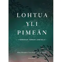 Ahvenjärvi, Lohtua yli pimeän - Itsemurhan tehneen läheiselle