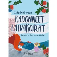 Myllymaa, Kadonneet laivakoirat - Kuisman ja Onervan seikkailut