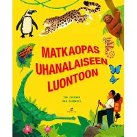 Kustannus Mäkelä Tom Jackson, Sam Caldwell: Matkaopas uhanalaiseen luontoon