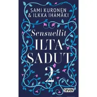 Kuronen, Sensuellit iltasadut 2