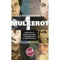 Turunen, Mulkerot - Patsaalle korotettujen suurmiesten elämäkertoja